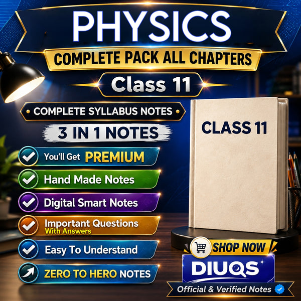 Class 11 Physics Ultimate Full Pack (All Chapters Included) | 3 IN 1 Notes