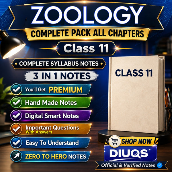 Class 11 Zoology Ultimate Full Pack (All Chapters Included) | 3 IN 1 Notes