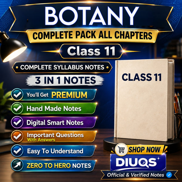 Class 11 Botany Ultimate Full Pack (All Chapters Included) | 3 IN 1 Notes