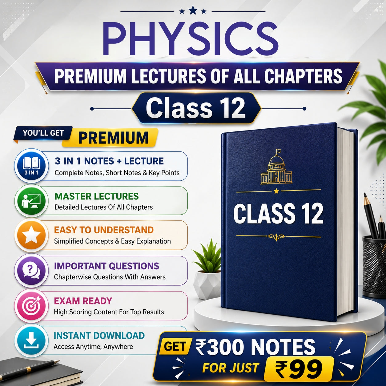 Class 12 Physics Complete Lecture Series + NOTES (All Chapters) | Full Course Access