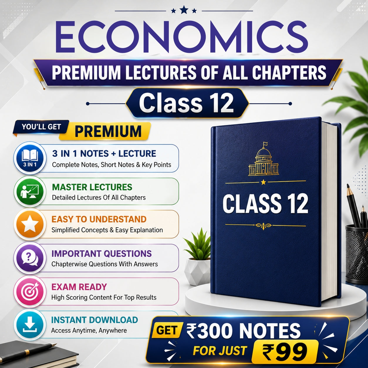 Class 12 Economics Complete Lecture Series + NOTES (All Chapters) | Full Course Access