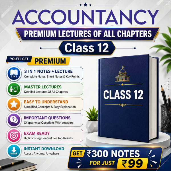 Class 12 Accountancy Complete Lecture Series + NOTES (All Chapters) | Full Course Access