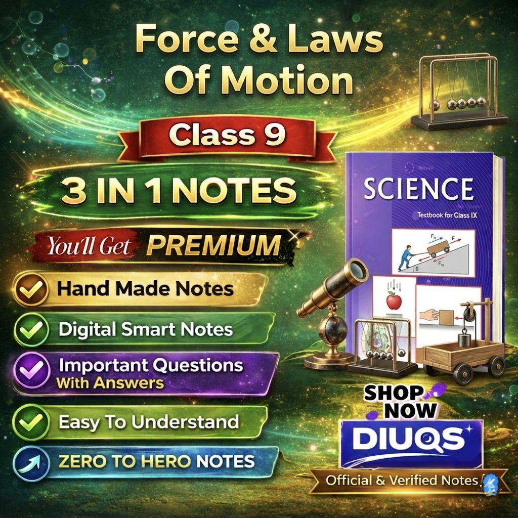 Premium Force and Laws of Motion (3 IN 1 NOTES) | Class 9