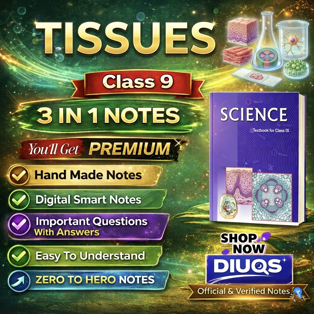 Premium Tissues (3 IN 1 NOTES) | Class 9