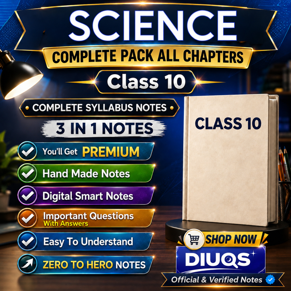 Class 10 Science Complete Pack (All Chapters Included) | 3 IN 1 Notes
