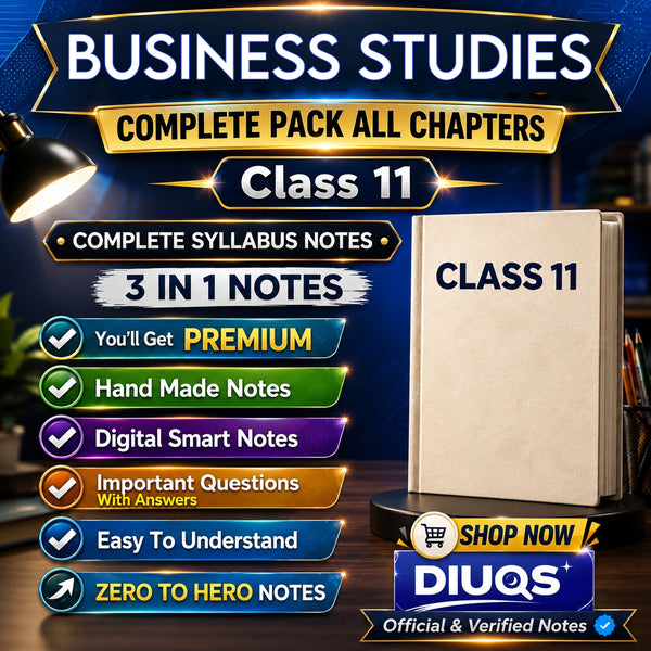 Class 11 Business Studies Ultimate Full Pack (All Chapters Included) | 3 IN 1 Notes